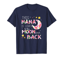 Ladda upp bild till gallerivisning, Funny shirts V-neck Tank top Hoodie sweatshirt usa uk au ca gifts for this nana is loved to the moon and back tshirt 2250099
