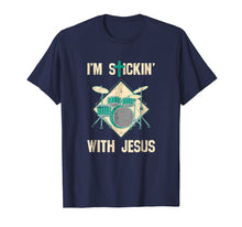 Ladda upp bild till gallerivisning, Funny shirts V-neck Tank top Hoodie sweatshirt usa uk au ca gifts for I'm Stickin With Jesus T Shirt Drummer Drum Sticks Christian 2155073
