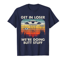 Ladda upp bild till gallerivisning, ufo alien abduction flying saucer get in loser t shirt 150404
