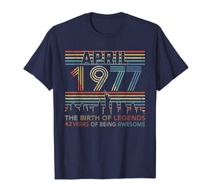 Funny shirts V-neck Tank top Hoodie sweatshirt usa uk au ca gifts for April 1977 T-Shirt 42nd Birthday Gifts 42 Year Old TShirt 3032265