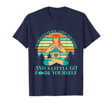 Ladda upp bild till gallerivisning, Funny shirts V-neck Tank top Hoodie sweatshirt usa uk au ca gifts for Funny Yoga Peace Love Light Go Fuck Yourself T Shirt Tee 3927757
