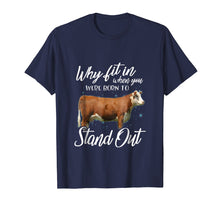 Ladda upp bild till gallerivisning, Funny shirts V-neck Tank top Hoodie sweatshirt usa uk au ca gifts for Why fit in when you were born to stand out cattle t-shirt 2033804
