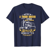 Ladda upp bild till gallerivisning, Funny shirts V-neck Tank top Hoodie sweatshirt usa uk au ca gifts for Funny Trucker Driver Shirt I Am A Trucker Gifts Husband Dad 919756
