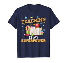 Ladda upp bild till gallerivisning, Teaching Is My Superpower T-Shirt Teacher Back To School Day 2558507
