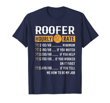 Ladda upp bild till gallerivisning, Funny shirts V-neck Tank top Hoodie sweatshirt usa uk au ca gifts for Funny Roofer Gifts - Roofer Hourly Rate T-Shirt 1106850
