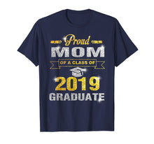 Ladda upp bild till gallerivisning, Funny shirts V-neck Tank top Hoodie sweatshirt usa uk au ca gifts for Proud Mom of Class of 2019 Graduate Shirt Graduation 418958
