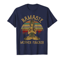 Ladda upp bild till gallerivisning, Namaste Motherfucker Funny Adult Swearing Humor T-Shirt 122375

