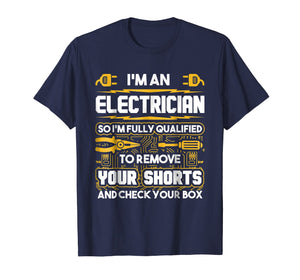 Funny shirts V-neck Tank top Hoodie sweatshirt usa uk au ca gifts for Funny Electrician Gifts - I'm An Electrician T-Shirt 1177535