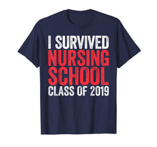 Ladda upp bild till gallerivisning, Funny shirts V-neck Tank top Hoodie sweatshirt usa uk au ca gifts for I Survived Nursing School T-Shirt Class of 2019 Graduation 1556471
