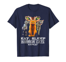 Ladda upp bild till gallerivisning, Funny shirts V-neck Tank top Hoodie sweatshirt usa uk au ca gifts for Eat Sleep Warrior Cats Repeat Funny Cat Lover T-Shirt 963657
