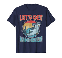 Ladda upp bild till gallerivisning, Funny shirts V-neck Tank top Hoodie sweatshirt usa uk au ca gifts for Hammerhead Funny Shark Gifts Shirts, Let&#39;s Get Hammered 1906559

