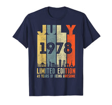 Ladda upp bild till gallerivisning, JULY 1978 Vintage Funny 41th Birthday Gift T Shirt 819161
