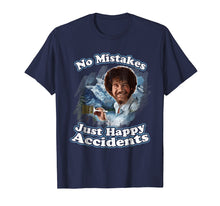 Ladda upp bild till gallerivisning, Just Happy Accidents - No Mistakes - Memory T-Shirt
