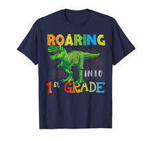 Ladda upp bild till gallerivisning, Roaring Into 1st Grade T-Rex Dinosaur Back to School Shirt. 1289655
