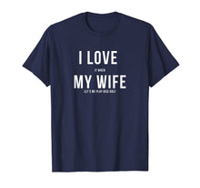 Ladda upp bild till gallerivisning, Funny Disc Golf I Love My Wife T-Shirt-220309
