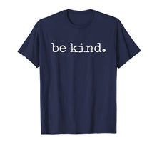 Ladda upp bild till gallerivisning, In A World Where You Can Be Anything Be Kind Kindness Autism TShirt203539
