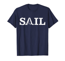 Ladda upp bild till gallerivisning, Sailor Gift SAIL Sailing Boat Nautical Boating Gift T-Shirt 576868
