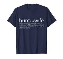 Ladda upp bild till gallerivisning, Hunter's wife funny hunting shirt T-Shirt 168053
