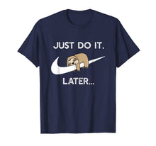 Ladda upp bild till gallerivisning, Do It Later Funny Sleepy Sloth For Lazy Sloth Lover T-Shirt 65221
