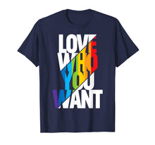 Ladda upp bild till gallerivisning, Love Who You Want Cool Rainbow Gay Pride Month Gift Shirt 179515
