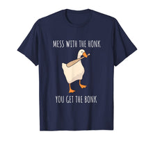 Ladda upp bild till gallerivisning, Mess With The Honk You Get The Bonk Shirt| Goose Game Shirt T-Shirt
