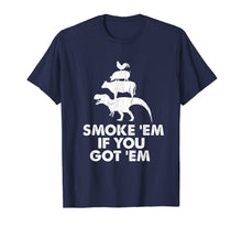 Ladda upp bild till gallerivisning, Smoke 'Em If You Got 'Em Smokin' Pit Grill Gifts Fathers Day T-Shirt-3192582

