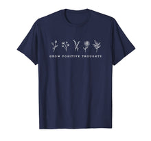 Ladda upp bild till gallerivisning, Grow Positive Thoughts T-Shirt 379060
