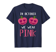 Ladda upp bild till gallerivisning, In October We Wear Pink Pumpkin Breast Cancer Awareness Gift T-Shirt 198704
