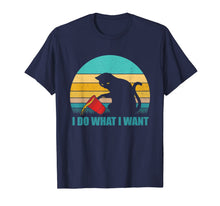 Ladda upp bild till gallerivisning, I do what I want cat Shirt Funny Cat Loves Tee T-Shirt 75260
