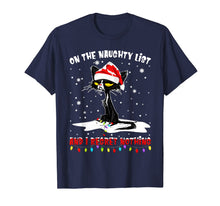Ladda upp bild till gallerivisning, Funny shirts V-neck Tank top Hoodie sweatshirt usa uk au ca gifts for On The Naughty List And I Regret Nothing cat Christmas gift T-Shirt 86834
