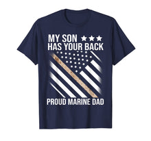 Ladda upp bild till gallerivisning, My Son Has Your Back-Marine-Dad Camouflage T shirt 118240
