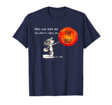 Ladda upp bild till gallerivisning, The Dot Day 2019 Make Your Mark And See Where It Takes You T-Shirt 104763
