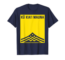 Ladda upp bild till gallerivisning, Ku Kiai Mauna Shirt - Protect Defend Kanaka Maoli Kea Gift T-Shirt 53421
