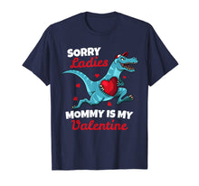 Ladda upp bild till gallerivisning, Funny Sorry Mommy Is My Valentine Day Gifts Boys Valentines T-Shirt-821229
