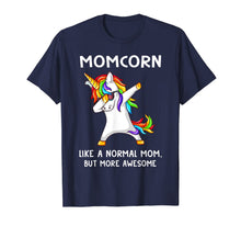 Ladda upp bild till gallerivisning, Momcorn Like A Normal Mom But More Awesome Unicorn T-Shirt 1136505
