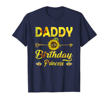 Ladda upp bild till gallerivisning, Daddy Of The Birthday Princess Shirt Dad Sunflower Gifts T-Shirt-1281765
