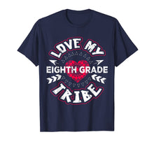 Ladda upp bild till gallerivisning, Love My Tribe Eighth 8th Grade Teacher First Day T-Shirt 411344
