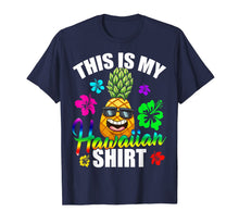 Ladda upp bild till gallerivisning, Hawaiian Pineapple This Is My Hawaiian Shirt Tropical Luau  T-Shirt 104350
