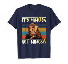 Ladda upp bild till gallerivisning, Funny shirts V-neck Tank top Hoodie sweatshirt usa uk au ca gifts for It/is/Mimosa/Not/Mimosa T-Shirt 172295
