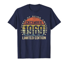 Ladda upp bild till gallerivisning, Funny shirts V-neck Tank top Hoodie sweatshirt usa uk au ca gifts for Born December 1969 Limited Edition Bday Gifts 50th Birthday T-Shirt 68130

