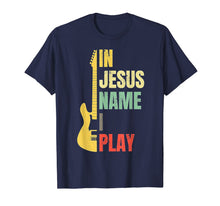 Ladda upp bild till gallerivisning, In Jesus' Name I Play Christian Musician Fun Music TShirt 590027

