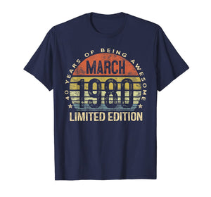 40 Year Old Gifts March 1980 Limited Edition 40th Birthday T-Shirt-145462