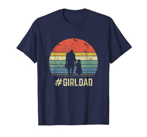 #GirlDad Father Of Girls Daughter Vintage Family Tee Gifts T-Shirt-158603