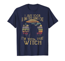 Ladda upp bild till gallerivisning, I Just Took A Dna Test Turns Out I'm 100 Percent That Witch T-Shirt 169498
