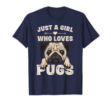Ladda upp bild till gallerivisning, Funny Pug Dog Gifts for Girls Just A Girl Who Loves Pugs T-Shirt-166170
