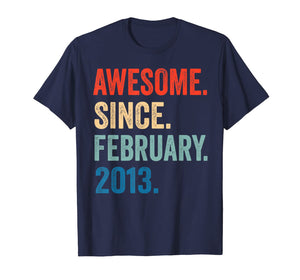Awesome Since February 2013 T-Shirt 7 years old Gifts Shirt T-Shirt-264992