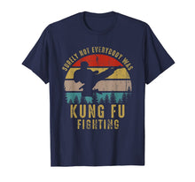 Ladda upp bild till gallerivisning, Surely Not Everybody Was Kung Fu Fighting Shirt Vintage Men T-Shirt-1432909
