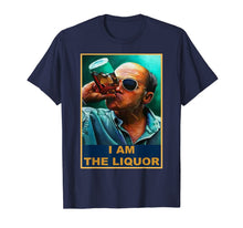 Ladda upp bild till gallerivisning, I am the Liquor TShirt81396
