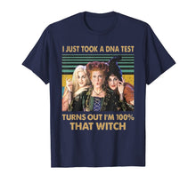 Ladda upp bild till gallerivisning, I just took a DNA test turns out I'm 100% that witch T-Shirt 69031
