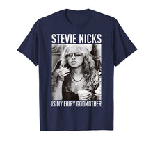 Ladda upp bild till gallerivisning, Funny Stevie Shirt Nicks Is My Fairy Godmother For Men Women T-Shirt 283672
